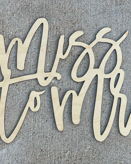 Laser Cutout Signs - Miss to Mr